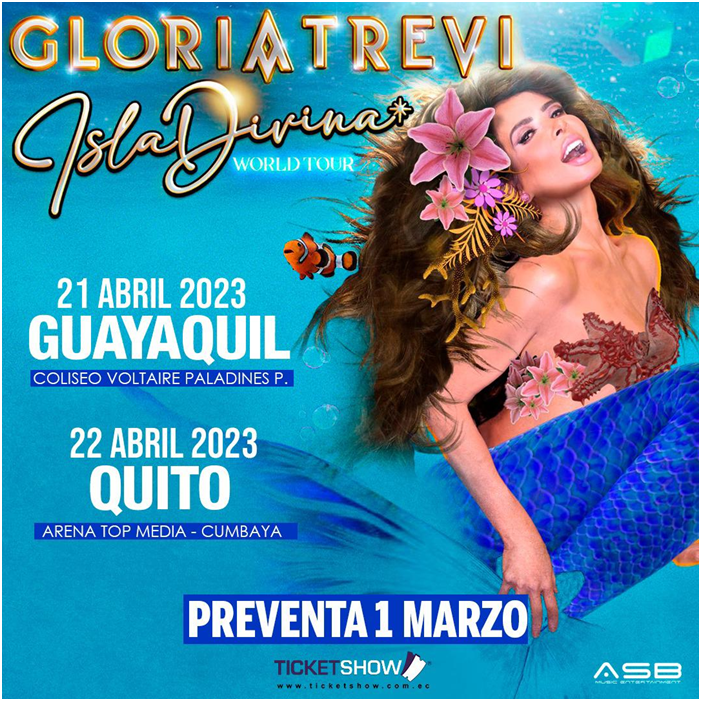 GLORIA TREVI LLEGA A ECUADOR CON ISLA DIVINA WORLD TOUR