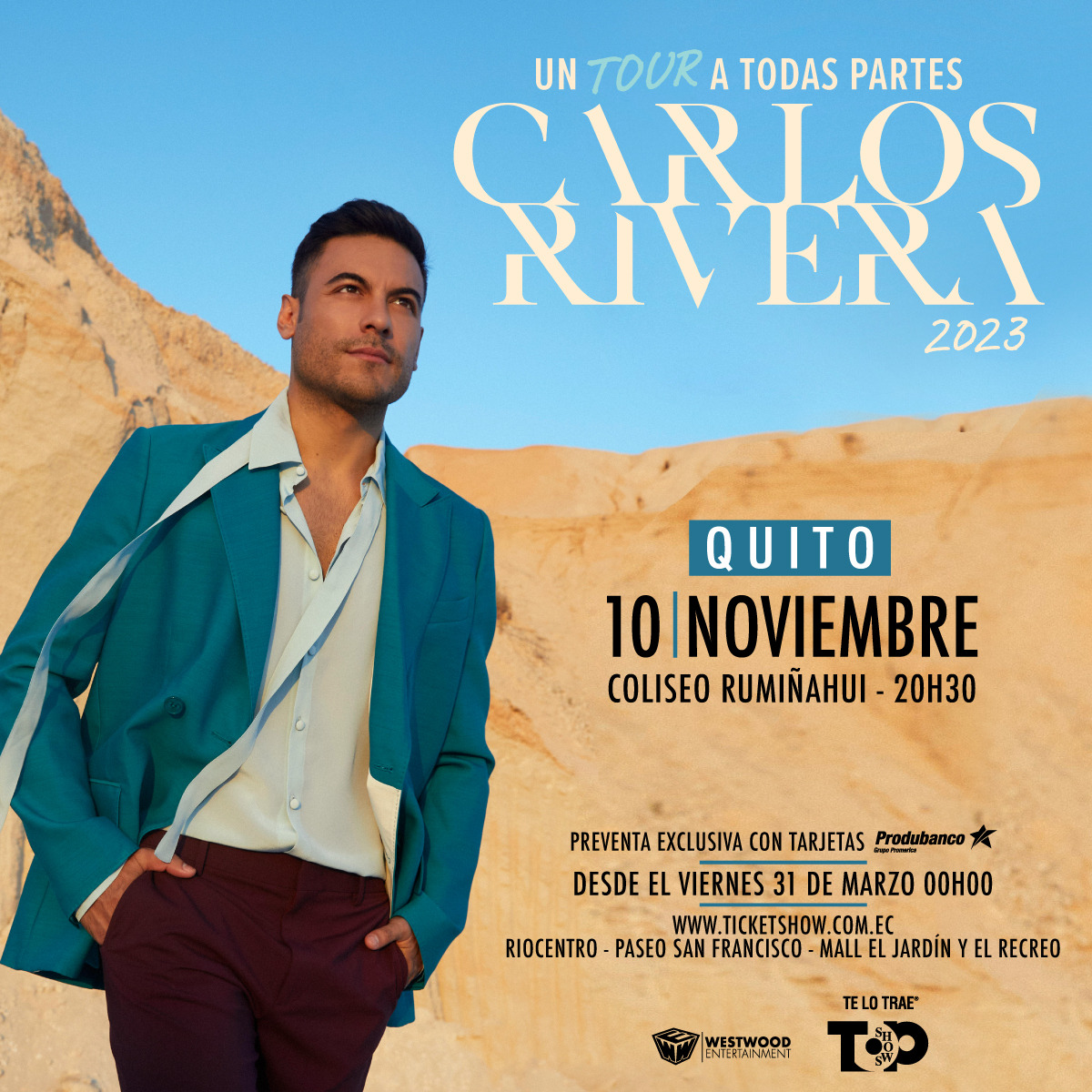 LA ESPERA LLEGÓ A SU FINAL CARLOS RIVERA LLEGA POR PRIMERA VEZ A ECUADOR CON “UN TOUR A TODAS PARTES 2023”